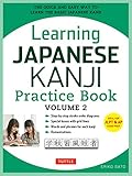 Learning Japanese Kanji Practice Book: (Jlpt Level N4 & AP Exam) the Quick and Easy Way to Learn the Basic Japanese Kanj