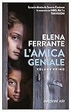 L'amica geniale: infanzia, adolescenza (L'amica geniale, 1)