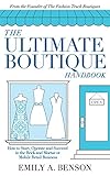 The Ultimate Boutique Handbook: How to Start a Retail B