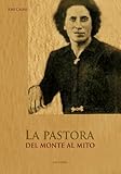 La Pastora, del monte al mito (Spanish Edition)