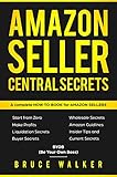 Amazon Seller Central Secrets: Use Amazon Profits to fire your boss (English Edition)