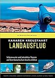 Kanaren Kreuzfahrt: Landausflüg