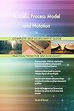 Business Process Model and Notation All-Inclusive Self-Assessment - More than 700 Success Criteria, Instant Visual Insights, Comprehensive Spreadsheet Dashboard, Auto-Prioritized for Quick R