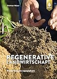 Regenerative Landwirtschaft: Bodenleben und Pflanzenstoffw