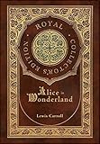 Alice in Wonderland (Royal Collector's Edition) (Illustrated) (Case Laminate Hardcover with Jacket)