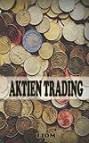 Aktien Traiding: Aktien und Börsen Notizbuch | Geschenk für Banker, Trader, Aktionäre und Broker. Das Buch hat 106 Seiten zum Notieren von Aktien, Cryp