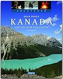 Abenteuer - Quer durch KANADA - Vom ATLANTIK zum PAZIFIK - Ein Bildband mit 210 Bildern auf 128 Seiten - STÜRTZ Verlag
