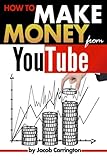 How to Make Money from YouTube: An Essential Guide to Start Making Money on YouTub