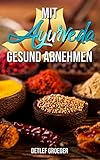 Mit Ayurveda gesund ab