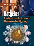 Ratgeber Einbruchschutz und Heimverteidigung