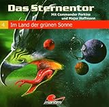 Das Sternentor 04 - Im Land der grünen S