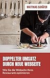 Doppelter Umsatz durch neue Webseite: Wie Sie Ihre Restaurant Webseite für mehr Unternehmenserfolg op