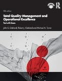 Total Quality Management and Operational Excellence: Text With C