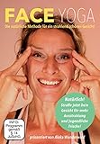 Face Yoga DVD deutsch: Natürlich strahlend und schön mit der Face Yoga Methode | Gesichtsyoga gegen Falten | Gesichtsmuskeln trainieren um jünger und frischer auszusehen | Gesichtsyoga statt Botox