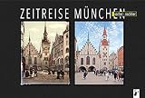 Zeitreise München: