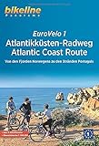 Eurovelo 1 - Atlantikküsten-Radweg Atlantic Coast Route: Von den Fjorden Norwegens zu den Stränden Portugals, 11.150 km, 1:500.000 (Bikeline Radtourenbücher)