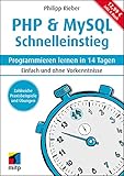 PHP & MySQL Schnelleinstieg: Programmieren lernen in 14 Tagen. Einfach und ohne Vork