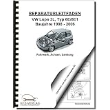 VW Lupo 3L Typ 6E 1998-2006 GTI Fahrwerk Achsen Lenkung Reparaturanleitung