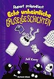 Rupert präsentiert: Echt unheimliche Gruselgeschichten: Band 3