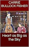 Heart as Big as the Sky (English Edition)