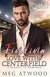 Finding Love with Centerfield: A Reality TV Romance (A Sunset Cove Romance)