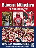 FC Bayern München Meister-Chronik 2008: Deutscher Meister und Pokalsieg