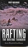 Rafting the Rolling Thunder: Journey Through the Grand Canyon (English Edition)