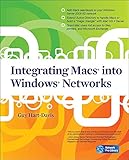 Integrating Macs into Windows Networks (Network Pro Library)