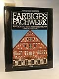 Farbiges Fachwerk. Ausfachung, Putz, Wärmedämmung und Farbgestaltung