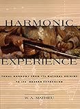 Harmonic Experience: Tonal Harmony from Its Natural Origins to Its Modern Expression (English Edition)