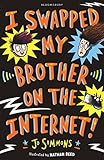 I Swapped My Brother On The Internet (English Edition)