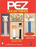 Pez Collectibles (A Schiffer Book for Collectors)