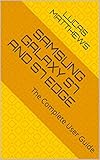 Samsung Galaxy S7 and S7 Edge: The Complete User Guide (English Edition)