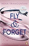 Fly & Forget: Roman. Die Nr. 1 der Lovelybooks Lesercharts! (Die Soho-Love-Reihe)