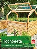 Hochbeete: Selber bauen und bep