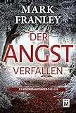 Der Angst verfallen (Ein Köstner-Hattinger-Thriller 2)