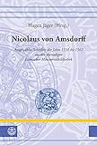 Nicolaus von Amsdorff: Ausgewählte Schriften der Jahre 1550 bis 1562 aus der ehemaligen Eisenacher Ministerialbibliothek (Leucorea-Studien zur Geschichte ... der Lutherischen Orthodoxie (LStRLO) 32)