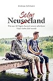 NeuseeSOHNland: Wie aus 30 Tagen Auszeit unsere allerbeste Vater-Sohn-Zeit w
