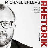 Rhetorik: Die Kunst der Rede im digitalen Z