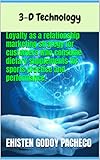 Loyalty as a relationship marketing strategy for customers who consume dietary supplements for sports practice and performance. (Spanish Edition)