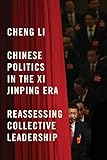 Chinese Politics in the Xi Jinping Era: Reassessing Collective Leadership