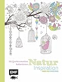 Natur Inspiration: 50 Gartenmotive kolorieren: Mit allen Grundlagen zur Farbenlehre und Tipps zum Kolorieren - Farbe rein, S