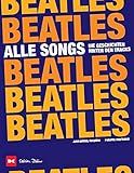 Beatles - Alle Songs: Die Geschichten hinter den Track