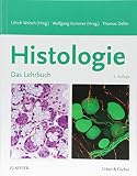 Histologie - Das Lehrbuch: Zytologie, Histologie und mikroskop