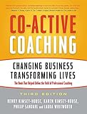 Co-Active Coaching: Changing Business, Transforming L