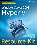 Windows Server 2008 Hyper-V Resource Kit (English Edition)