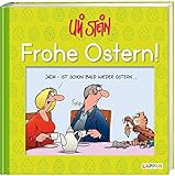 Frohe Ostern!: Das fröhliches Geschenkbuch zum Osterfest! (Uli Stein Für dich!)