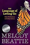 The Language of Letting Go: Daily Meditations on Codependency (Hazelden Meditation Series) (English Edition)