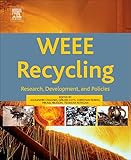 WEEE Recycling: Research, Development, and Policies (English Edition)