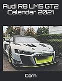 Audi R8 LMS GT2 Calendar 2021